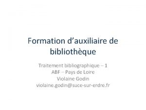 Formation dauxiliaire de bibliothque Traitement bibliographique 1 ABF