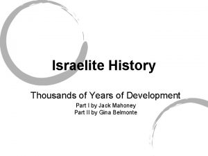 Israelite History Thousands of Years of Development Part