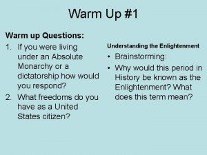 Warm Up 1 Warm up Questions 1 If