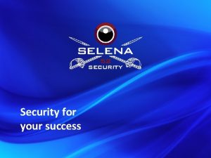 Security for your success www selena 52 com