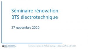 Sminaire rnovation BTS lectrotechnique 27 novembre 2020 Sminaire