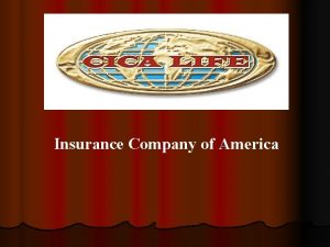 Insurance Company of America Insurance Company of America