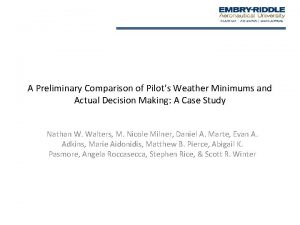 A Preliminary Comparison of Pilots Weather Minimums and