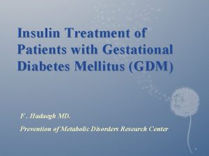 Insulin Treatment of Patients with Gestational Diabetes Mellitus