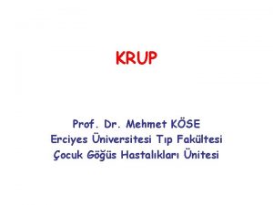 KRUP Prof Dr Mehmet KSE Erciyes niversitesi Tp