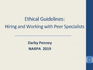 Ethical Guidelines Hiring and Working with Peer Specialists