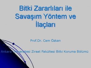 Bitki Zararllar ile Savam Yntem ve lalar Prof