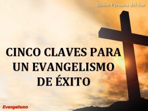 CINCO CLAVES PARA UN EVANGELISMO DE XITO Donde