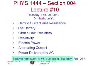 PHYS 1444 Section 004 Lecture 10 Monday Feb