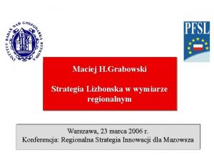Maciej H Grabowski Strategia Lizbonska w wymiarze regionalnym