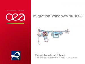 Migration Windows 10 1803 Franois Dumoulin Jol Surget