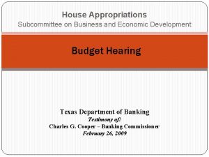 House Appropriations Subcommittee on Business and Economic Development