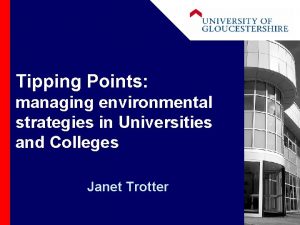 Tipping Points managing environmental strategies in Universities and