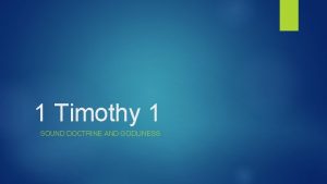 1 Timothy 1 SOUND DOCTRINE AND GODLINESS Review