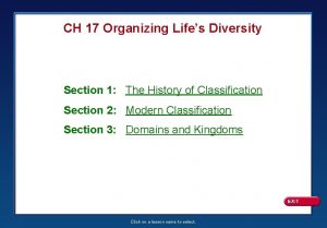 CH 17 Organizing Lifes Diversity Section 1 The