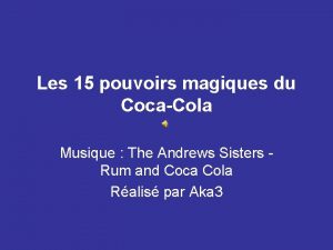Les 15 pouvoirs magiques du coca-cola