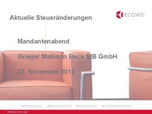 Aktuelle Steuernderungen Mandantenabend Grieger Mallison Beck St B