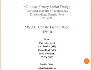 Multidisciplinary Senior Design Rochester Institute of Technology DresserRand