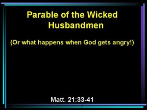 Wicked husbandmen