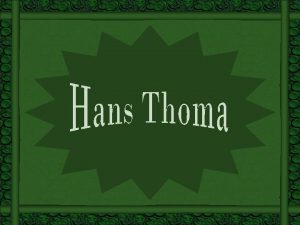 Hans Thoma nasceu em Bernau na Black Forest
