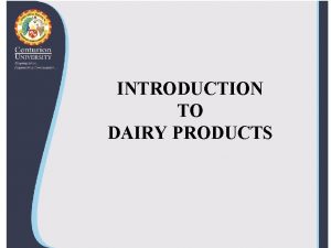 Introduction of dairy