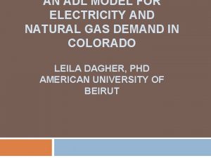 AN ADL MODEL FOR ELECTRICITY AND NATURAL GAS