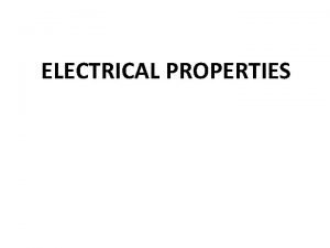 ELECTRICAL PROPERTIES 2003 BrooksCole a division of Thomson