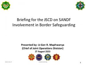 Briefing for the JSCD on SANDF Involvement in