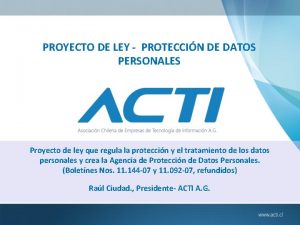 PROYECTO DE LEY PROTECCIN DE DATOS PERSONALES Proyecto