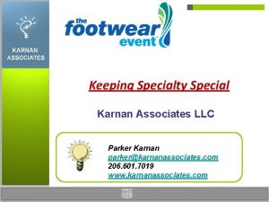 Keeping Specialty Special Karnan Associates LLC Parker Karnan