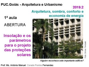 PUC Gois Arquitetura e Urbanismo 1 aula 2019