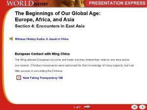 The Beginnings of Our Global Age Europe Africa