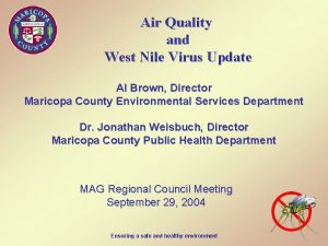 Air Quality and West Nile Virus Update Al