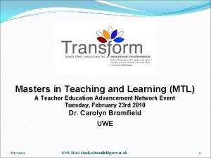 Masters in Teaching and Learning MTL A Teacher