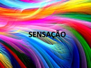 SENSAO profageorgiafeitosa wordpress com O QUE SENSAO Um