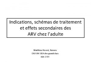 Indications schmas de traitement et effets secondaires des