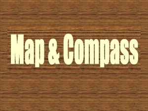 1 Compass Basics 2 The Compass A compass