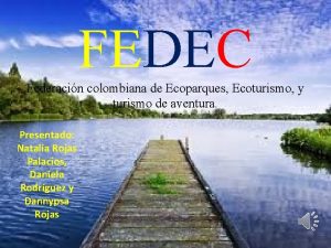 FEDEC Federacin colombiana de Ecoparques Ecoturismo y turismo