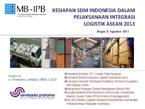 KESIAPAN SDM INDONESIA DALAM PELAKSANAAN INTEGRASI LOGISTIK ASEAN