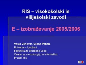 RIS visokoolski in vijeolski zavodi E izobraevanje 20052006