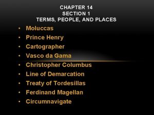 CHAPTER 14 SECTION 1 TERMS PEOPLE AND PLACES