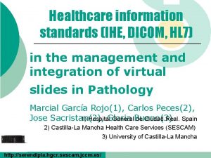 Healthcare information standards IHE DICOM HL 7 in