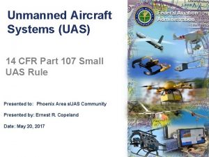 Unmanned Aircraft Systems UAS 14 CFR Part 107