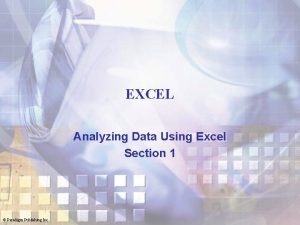 EXCEL Analyzing Data Using Excel Section 1 Paradigm