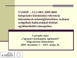 TMOP 3 3 3 081 2009 0001 Integrcis