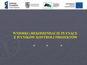 WNIOSKI i REKOMENDACJE PYNCE Z WYNIKW KONTROLI PROJEKTW