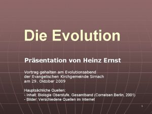 Die Evolution Prsentation von Heinz Ernst Vortrag gehalten