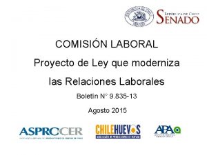 COMISIN LABORAL Proyecto de Ley que moderniza las