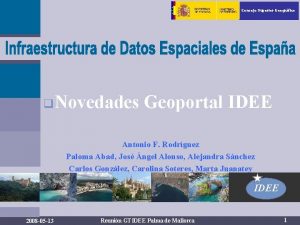 Consejo Superior Geogrfico q Novedades Geoportal IDEE Antonio