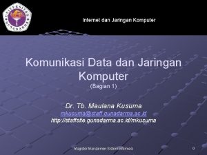 Internet dan Jaringan Komputer Komunikasi Data dan Jaringan